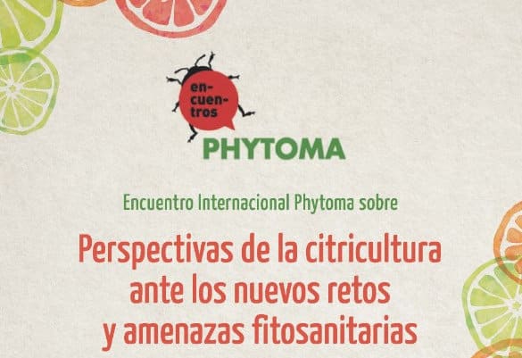 Phytoma organiza una jornada sobre las perspectivas de la citricultura ante los nuevos retos y amenazas fitosanitarias