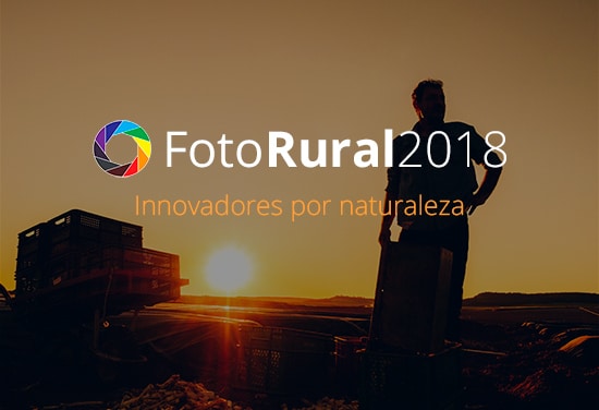 El Concurso FotoRural 2018 premiará la innovación en el campo