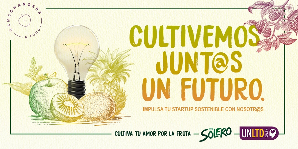 UnLtd Spain lanza “Gamechangers &Food”, para impulsar startups sostenibles de impacto social y/o ambiental