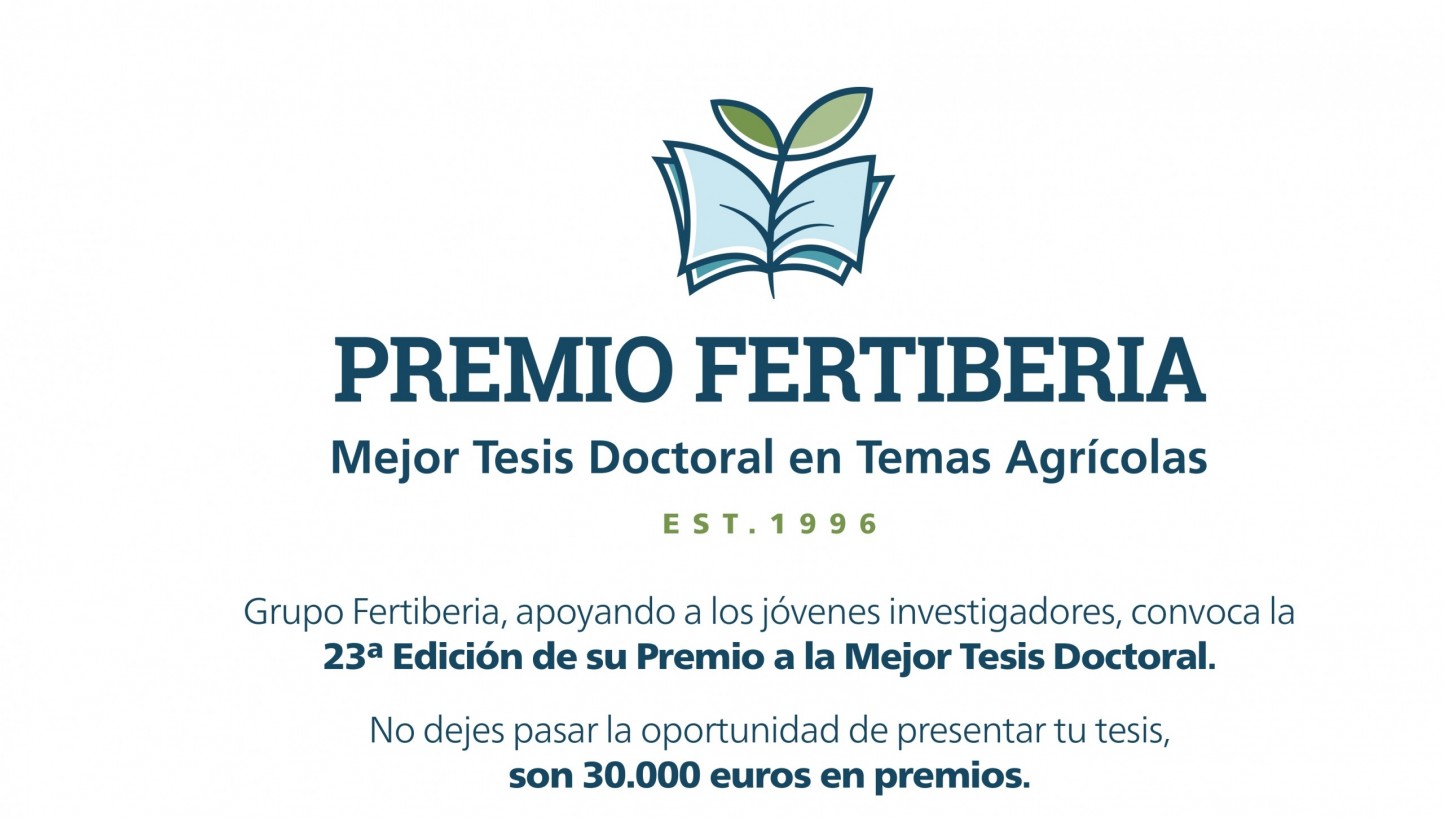 Convocada la XXIII edición del Premio Fertiberia a la Mejor Tesis Doctoral en Temas Agrícolas