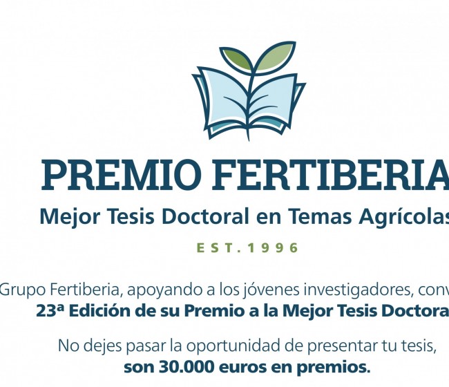 Convocada la XXIII edición del Premio Fertiberia a la Mejor Tesis Doctoral en Temas Agrícolas