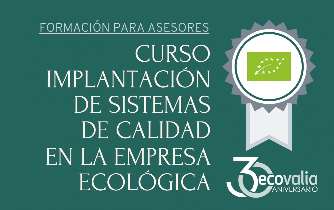 Ecovalia estrena su Campus Virtual con un curso de implantación de sistemas de calidad en empresas ecológicas