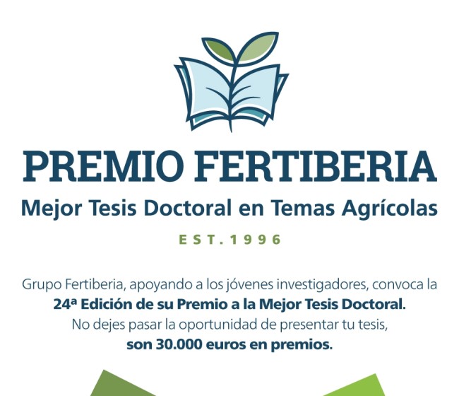 Convocada una nueva edición del Premio Fertiberia a la Mejor Tesis Doctoral en Temas Agrícolas