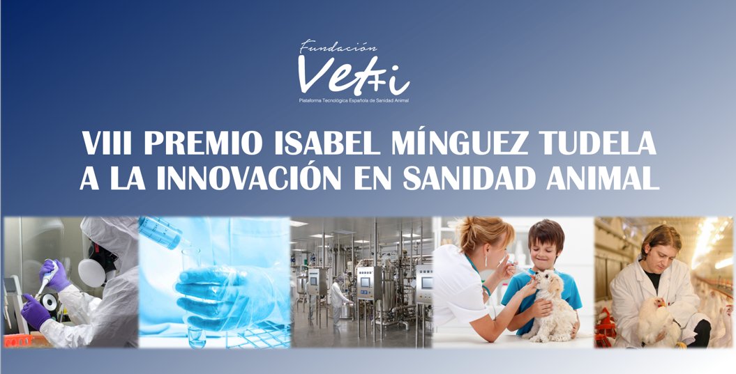 Vet+i convoca el VIII Premio Isabel Mínguez Tudela a la Innovación en Sanidad Animal