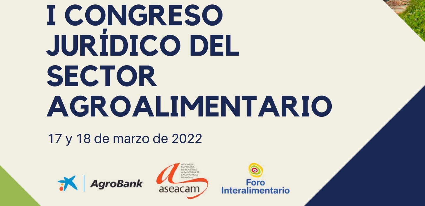 Madrid acogerá el I Congreso Jurídico del Sector Agroalimentario
