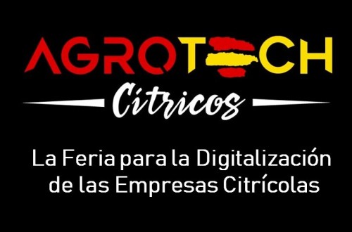 AgroTech organiza la Feria para la Digitalización de las Empresas Citrícolas
