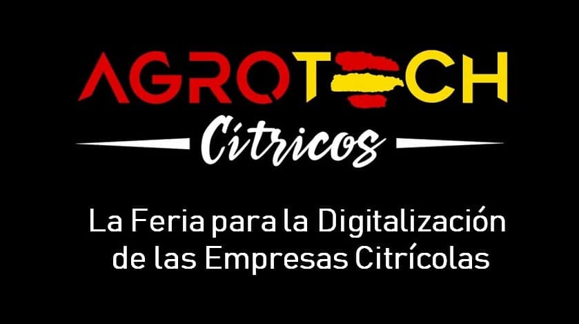 AgroTech organiza la Feria para la Digitalización de las Empresas Citrícolas