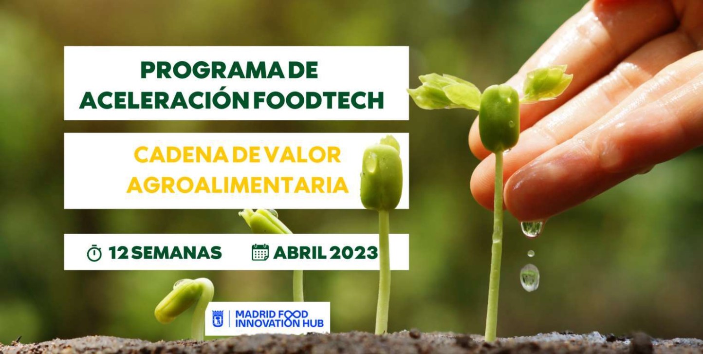 Madrid Food Innovation Hub lanza una nueva convocatoria para las startups foodtech   