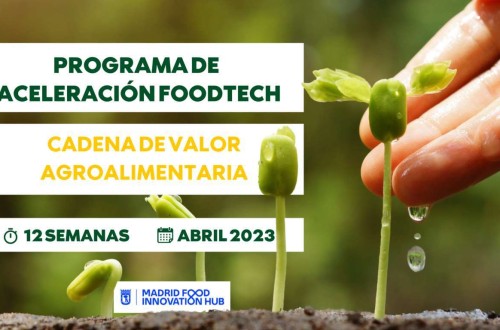 Madrid Food Innovation Hub lanza una nueva convocatoria para las startups foodtech   