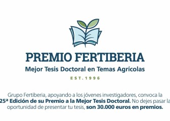 Fertiberia amplía hasta el 16 de junio el plazo para optar a su premio a la mejor tesis doctoral en agronomía