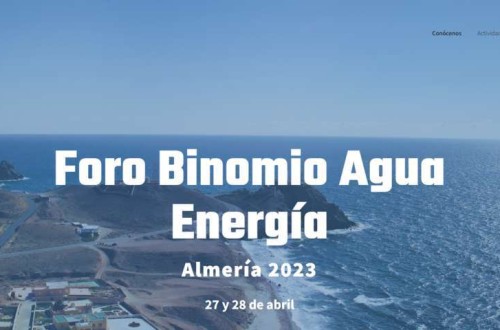 Almería, sede del Foro Binomio Agua Energía que analizará su gobernanza y regulación