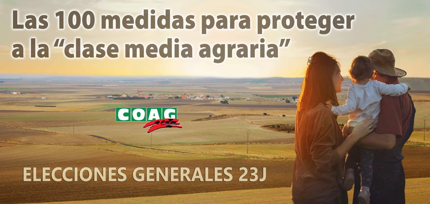 Elecciones 23J: COAG propone cien medidas para proteger la «clase media» del sector agrario
