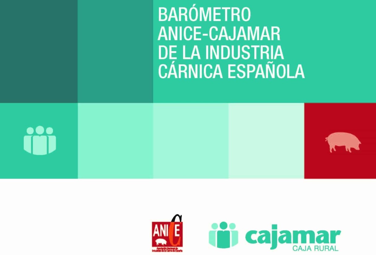 El IX Barómetro de la Industria Cárnica Española de ANICE y Cajamar destaca la incertidumbre por los costes de aprovisionamiento
