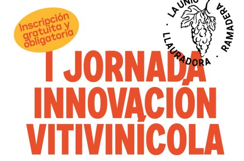 I Jornada de Innovación Vitivinícola de la Comunitat Valenciana organizada por La UNIÓ