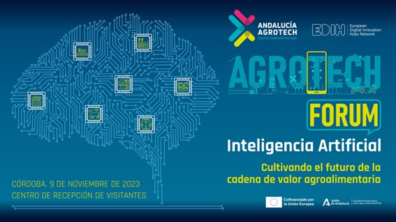 La Junta de Andalucía organiza la Jornada Agrotech Forum Inteligencia Artificial: Cultivando el futuro de la cadena de valor agroalimentaria
