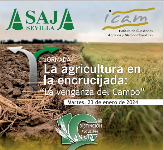 ASAJA-Sevilla y el ICAM celebran este martes la jornada «La agricultura en la encrucijada: La venganza del Campo»