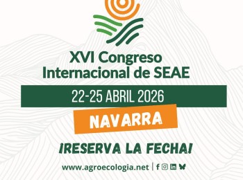 Navarra acogerá del 24 al 26 de abril el XVI Congreso Internacional de Agricultura Ecológica de SEAE