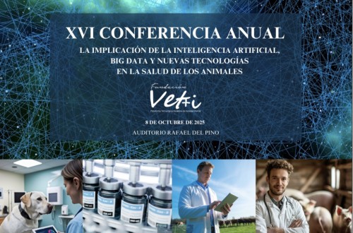 La XVI Conferencia Anual de la Fundación Vet+i se centrará en la inteligencia artificial, big data y nuevas tecnologías en la salud animal