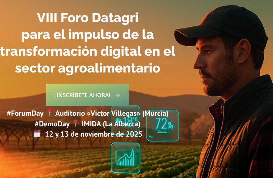 El Foro Datagri convierte Murcia en la capital europea del agrotech durante el 12 y 13 de noviembre